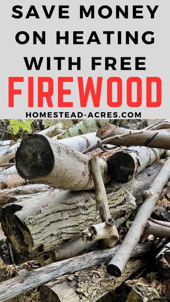 Logs and branches piled up outside. Text overlay says Save Money On Heating With Free Firewood.