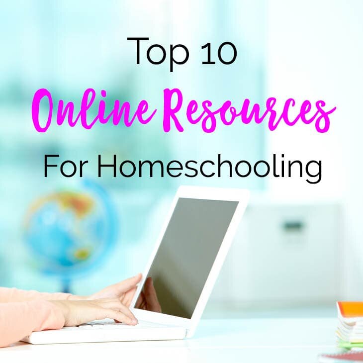 My Top 10 Online Resources For Homeschooling