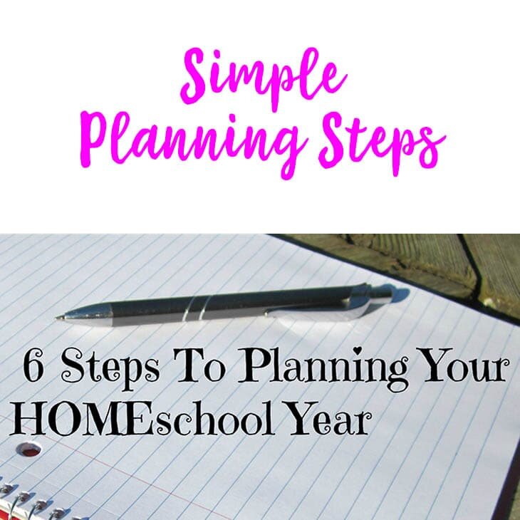 6 Steps To Planning Your Homeschool Year