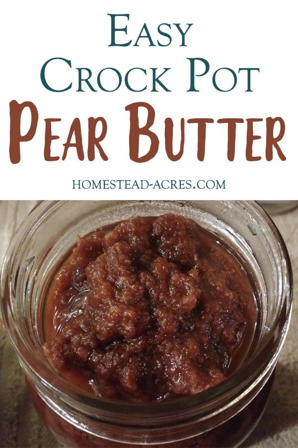 A mason jar filled with pear butter open on the counter. The text overlay says Easy Crock Pot Pear Butter.