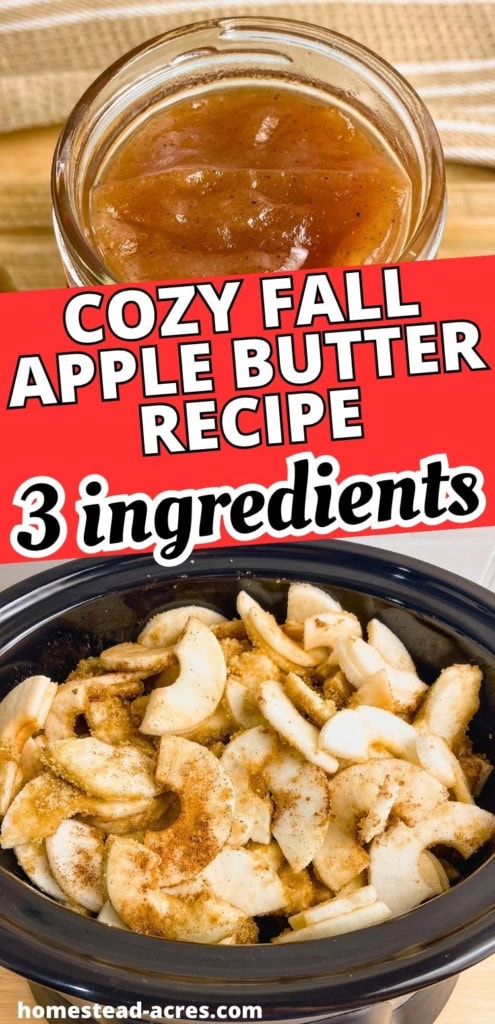 Collage image showing a jar of thick apple butter above peeled apple slices coated with sugar and spices in a slow cooker. Text reads "COZY FALL APPLE BUTTER RECIPE" and "3 ingredients".