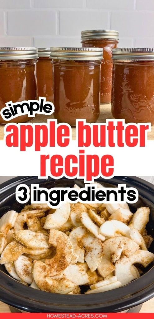 Collage image showing sealed jars of smooth brown apple butter above peeled apple slices coated with sugar and spices in a slow cooker. Text reads "simple apple butter recipe" and "3 ingredients".