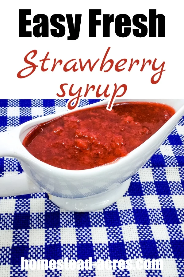 Easy Fresh Strawberry Syrup