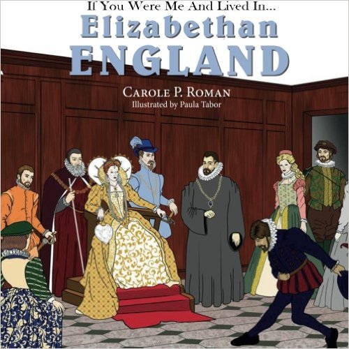 Cover image of  If You Were Me and Lived in Elizabethan England.