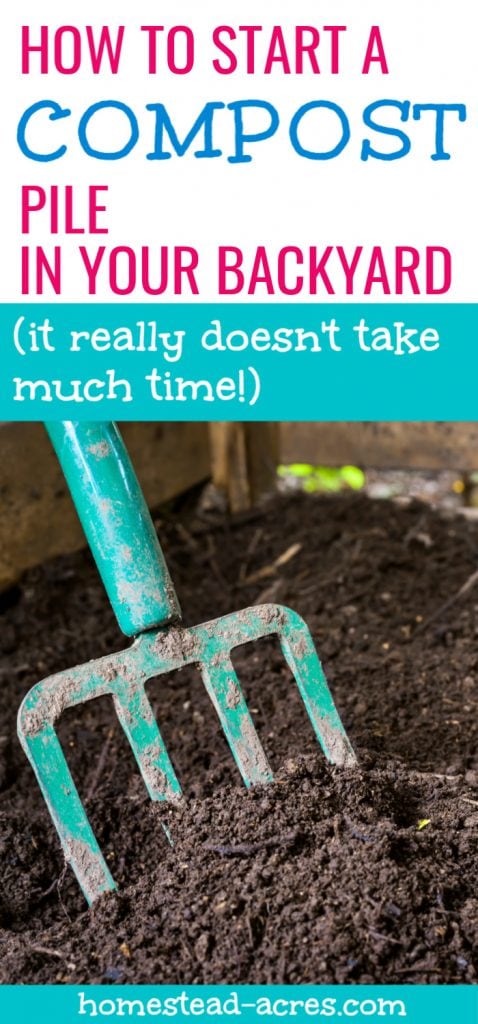 How To Start A Compost Pile In Your Backyard It Really Doesn't Take Much Time text overlaid on a photo of a aqua colored pitch fork in a finished compost bin