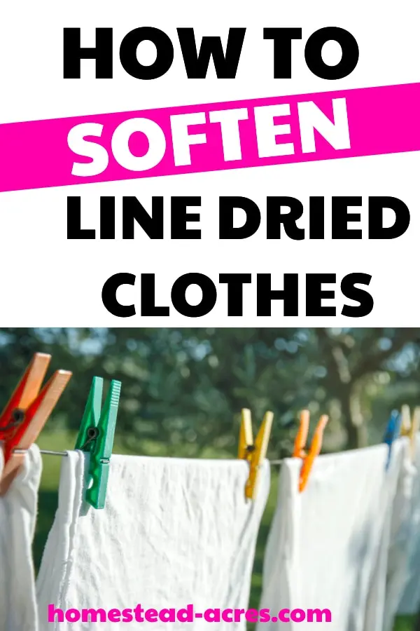 6 Tips For Keeping Line Dried Clothes Soft Homestead Acres