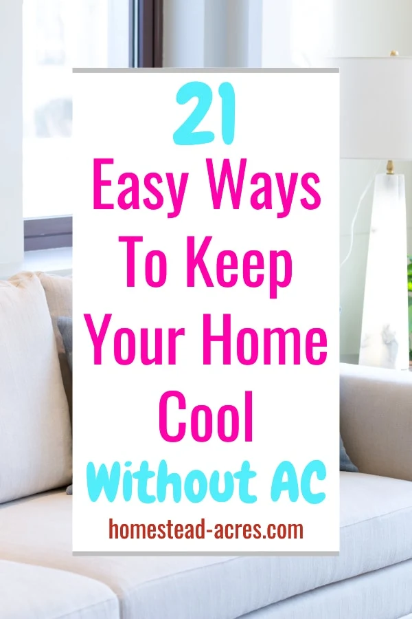 21 Easy Ways To Keep Your Home Cool Without AC text overlaid over a photo of a white couch in a bright living room.