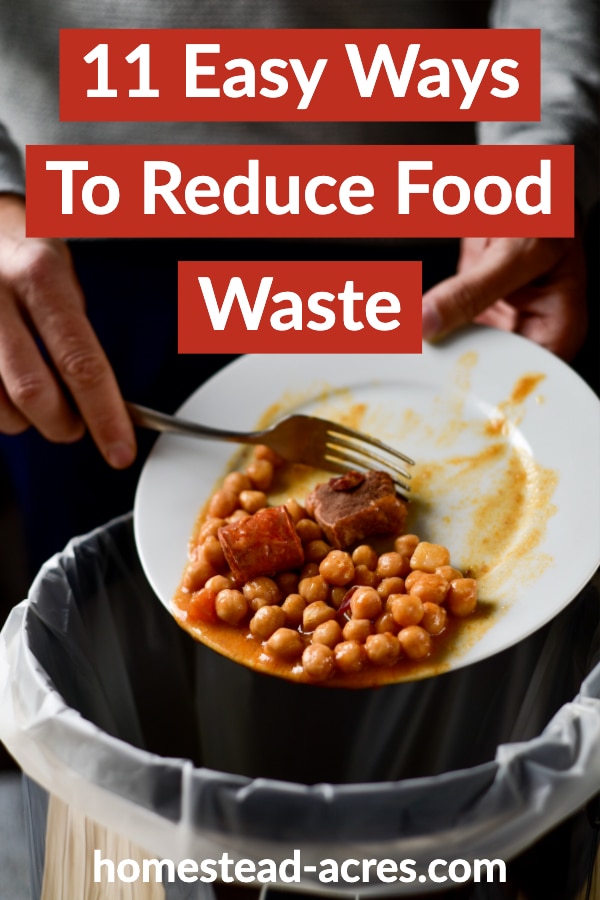 11 Easy Ways To Reduce Food Waste text overlaid on a photo of scraping leftover beans into the trash.