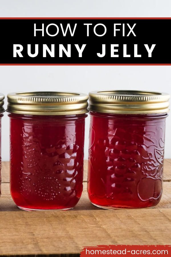 How To Fix Runny Jelly text overlaid on a photo of 2 red jelly jars sitting on a wooden table.