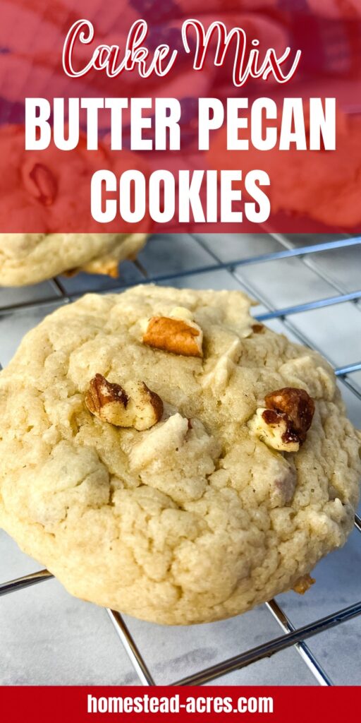 Cookie on a wire cooking rack. Text overlay says Cake Mix Butter Pecan Cookies.