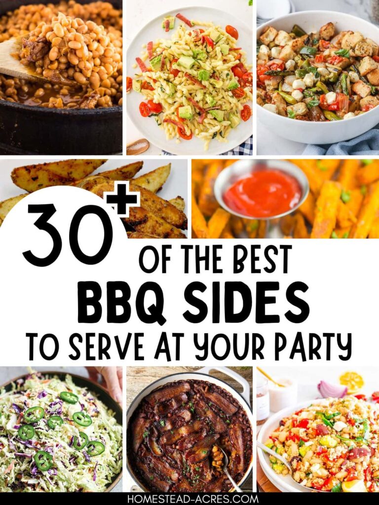 Collage image of baked beans and salads. Text overlay says 30+ Of The Best BBQ Sides To Serve At Your Party.