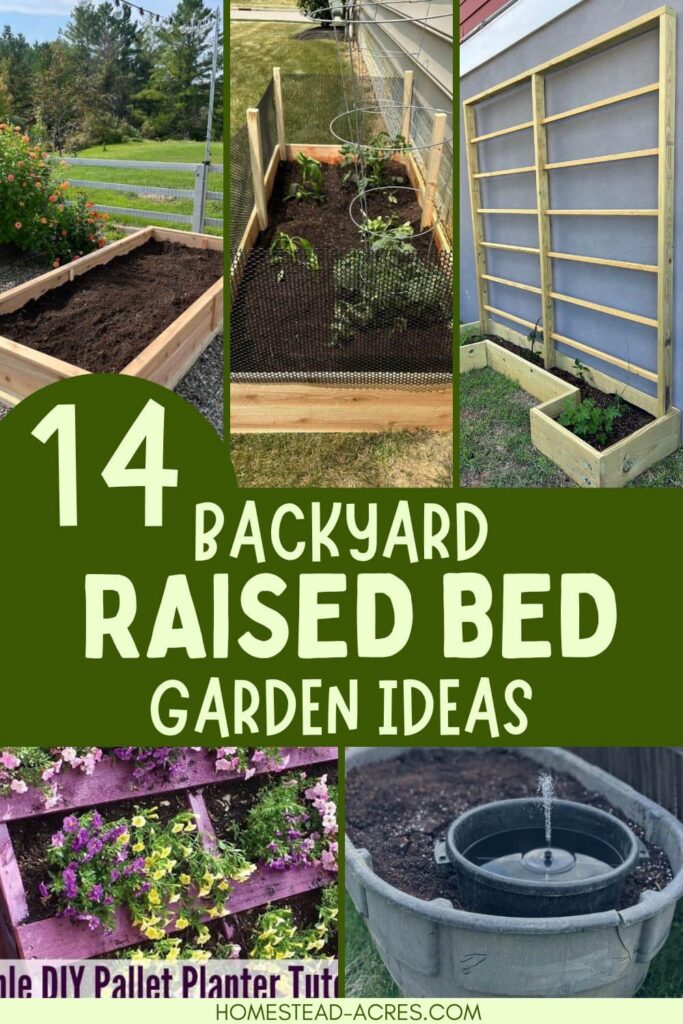Collage image of raised bed gardens using water trough, pallets, and wood. Text overlay says 14 Backyard Raised Bed Garden Ideas.
