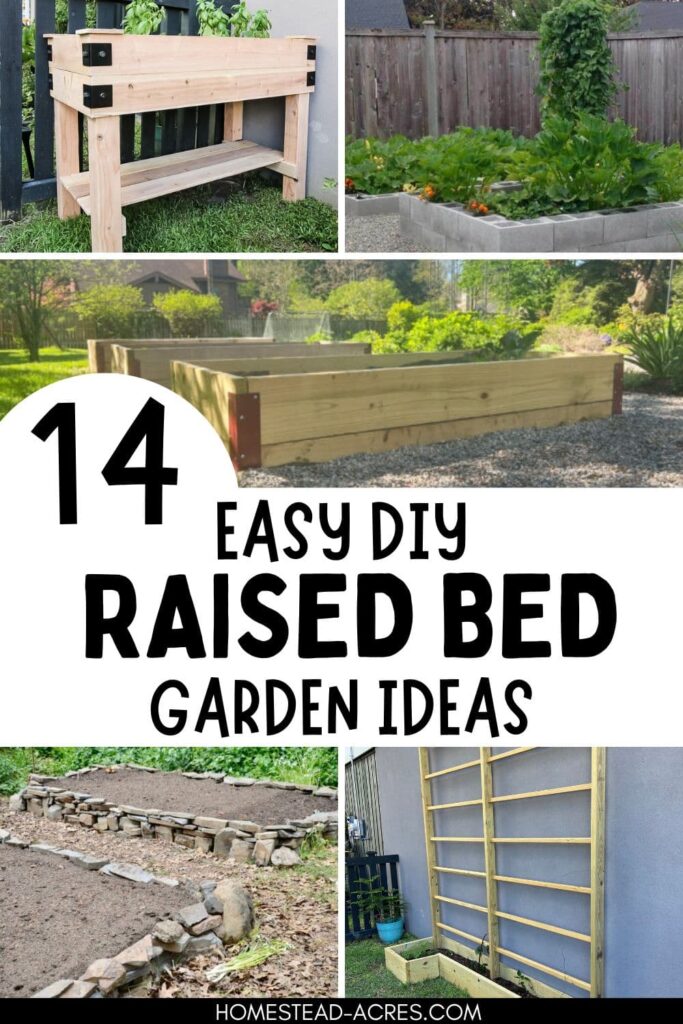 Collage image of raised bed gardens mad from wood, rock, and cinder block. Text overlay says 14 Easy DIY Raised Bed Garden Ideas.