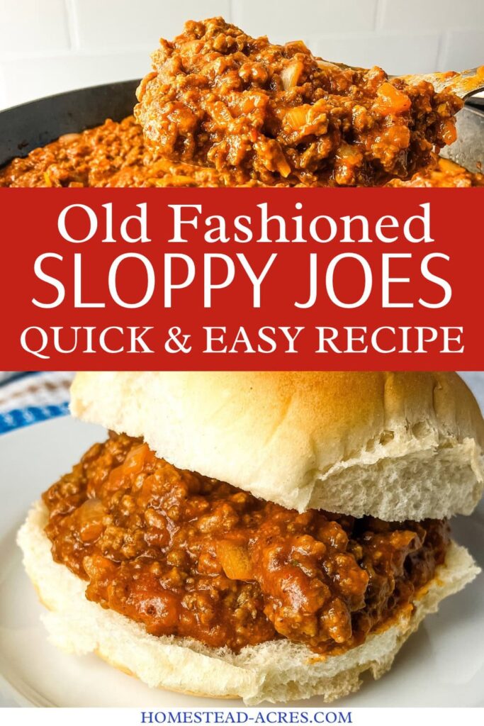 Collage image, top is a serving spoon of sloppy joe filling, bottom is a sloppy joe sandwich. Text overlay says Old Fashioned Sloppy Joes Quick And Easy Recipe.