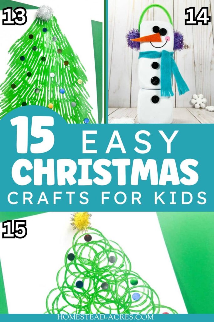 A collage of painted Christmas trees and a snowman. The text overlay says 15 Easy Christmas Crafts For Kids.