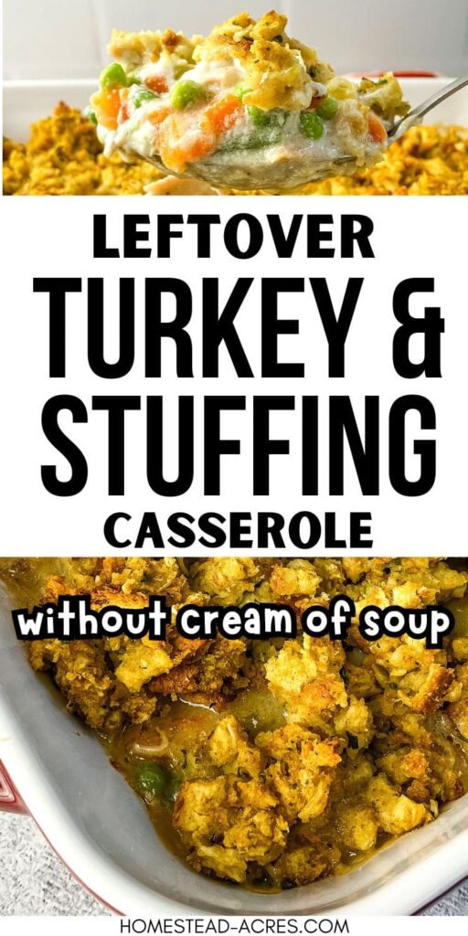 Collage image, top serving spoon of turkey casserole, bottom casserole fresh from the oven. Text overlay says Leftover Turkey And Stuffing Casserole Without Cream Of Soup.