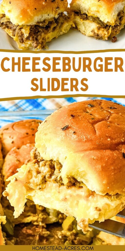 Collage image of two sliders on a plate and a slider being lifted out of a baking dish. The text overlay says Cheeseburger Sliders.