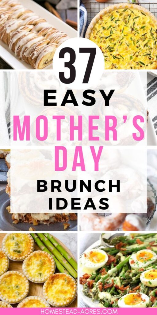 Collage image of egg dishes and desserts. The text overlay says 37 Easy Mother's Day Brunch Ideas.