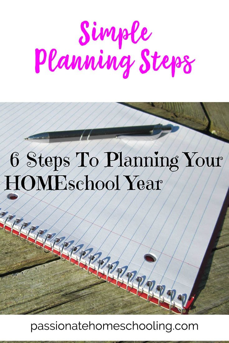 Notebook and pen laying on a wooden table. Text overlay says Simple Planning Steps 6 Steps To Planning Your Homeschool Year.