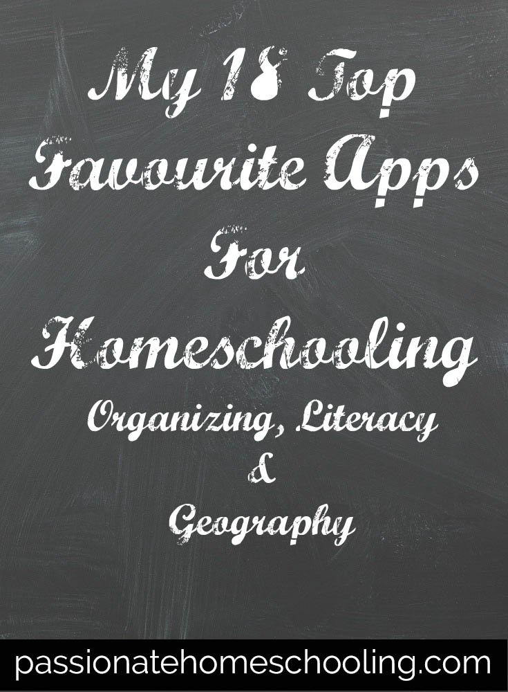 Blackboard with chalk streaks. The text overlay says My 18 Top Favourite Apps for Homeschooling Organizing, Literacy & Geography.