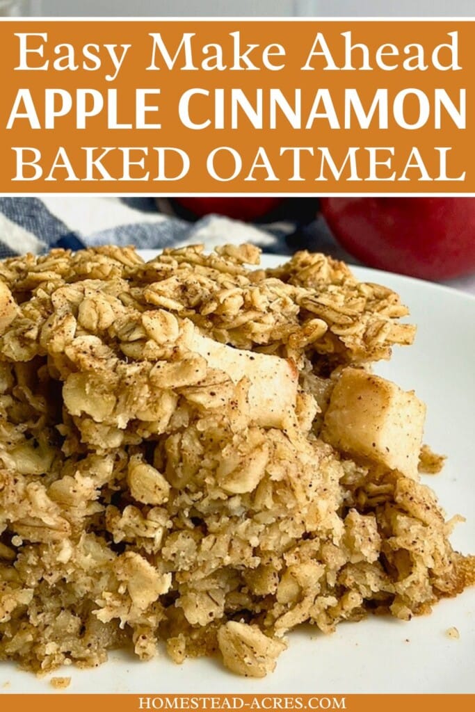 A slice of baked oatmeal with apples on a white plate. The text overlay says Easy Make Ahead Apple Cinnamon Baked Oatmeal.
