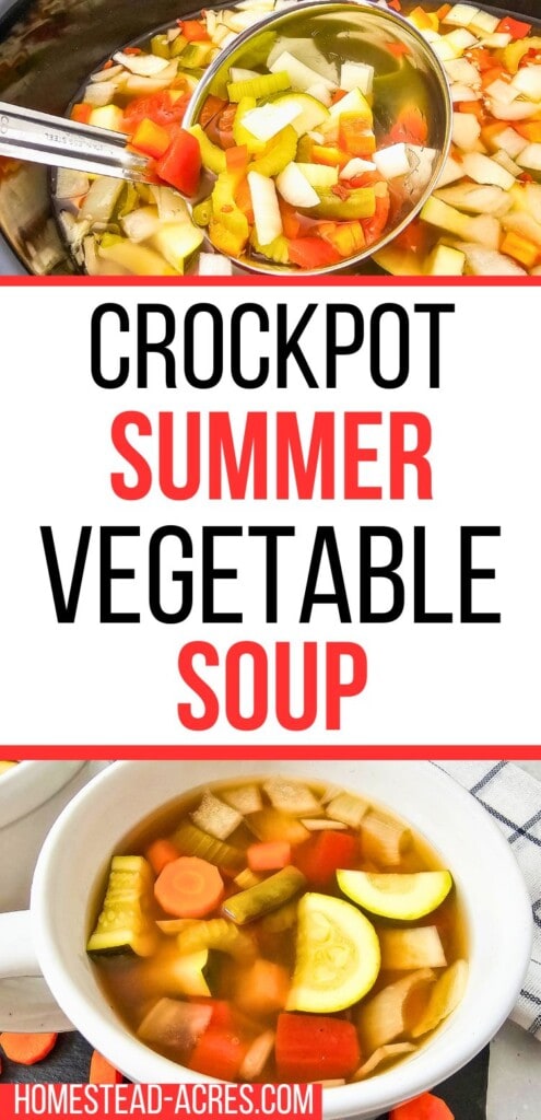 A collage of vegetable soup in a slow cooker and a soup mug. The text overlay says Crockpot Summer Vegetable Soup.