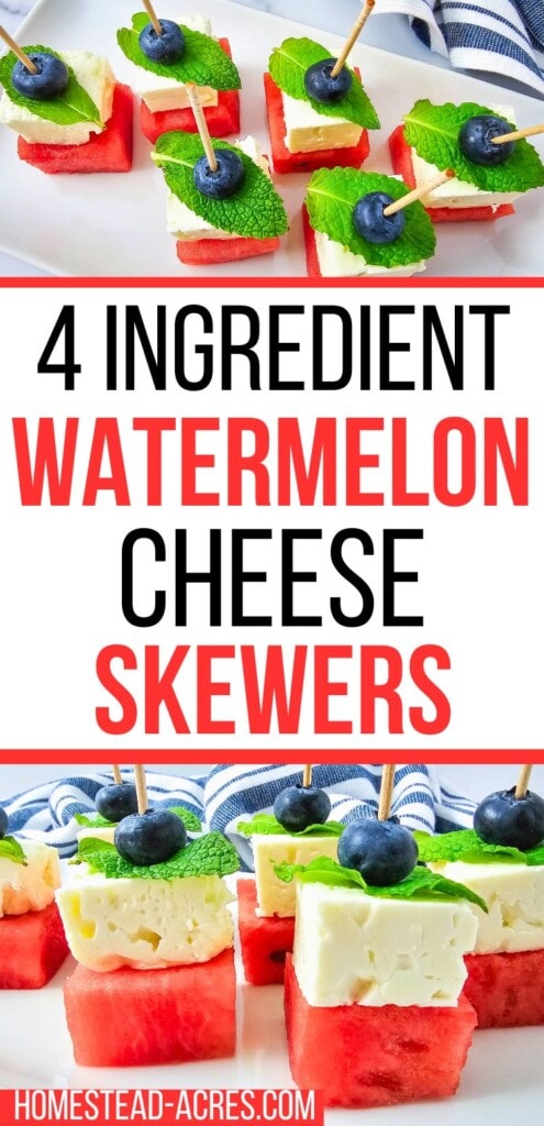 A collage of watermelon fruit skewers on a platter. The text overlay says 4 Ingredient Watermelon Cheese Skewers.