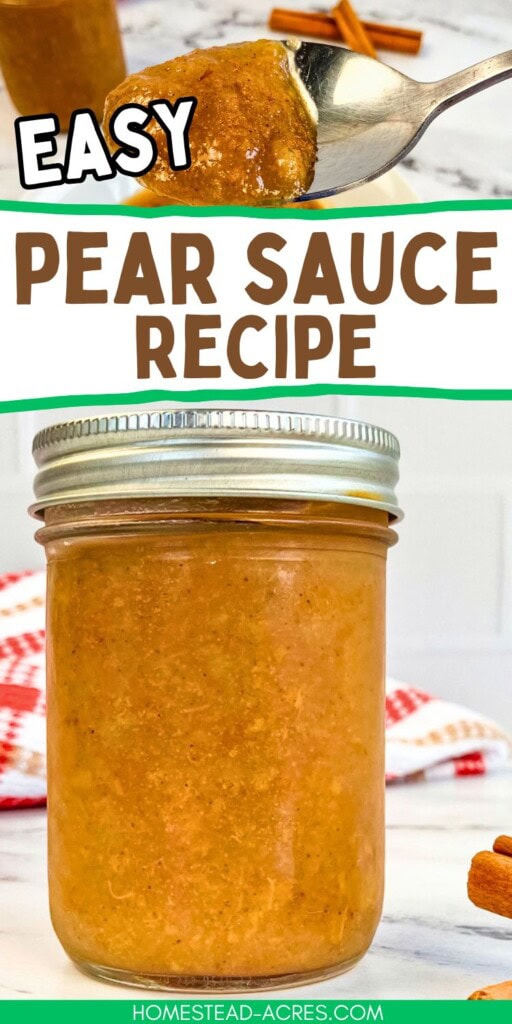 A collage of a spoonful of pear sauce and a jar of it on the counter. The text overlay says Easy Pear Sauce Recipe.