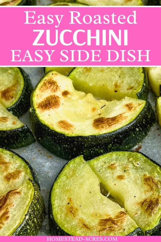 Baked zucchini slices on a baking sheet. The text overlay says Easy Roasted Zucchini Easy Side Dish.