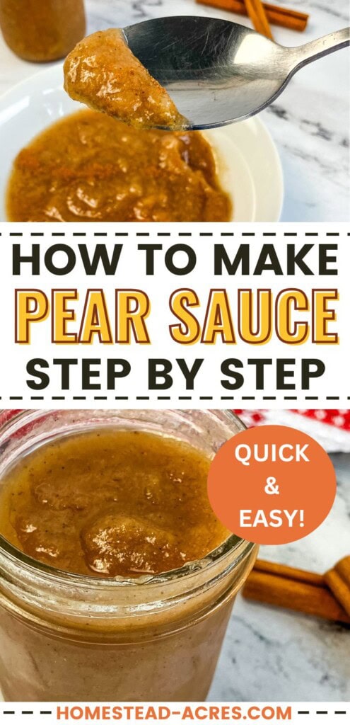 A collage of a mason jar of homemade pear sauce and a spoonful. The text overlay says How To Make Pear Sauce Step By Step. Quick And Easy!