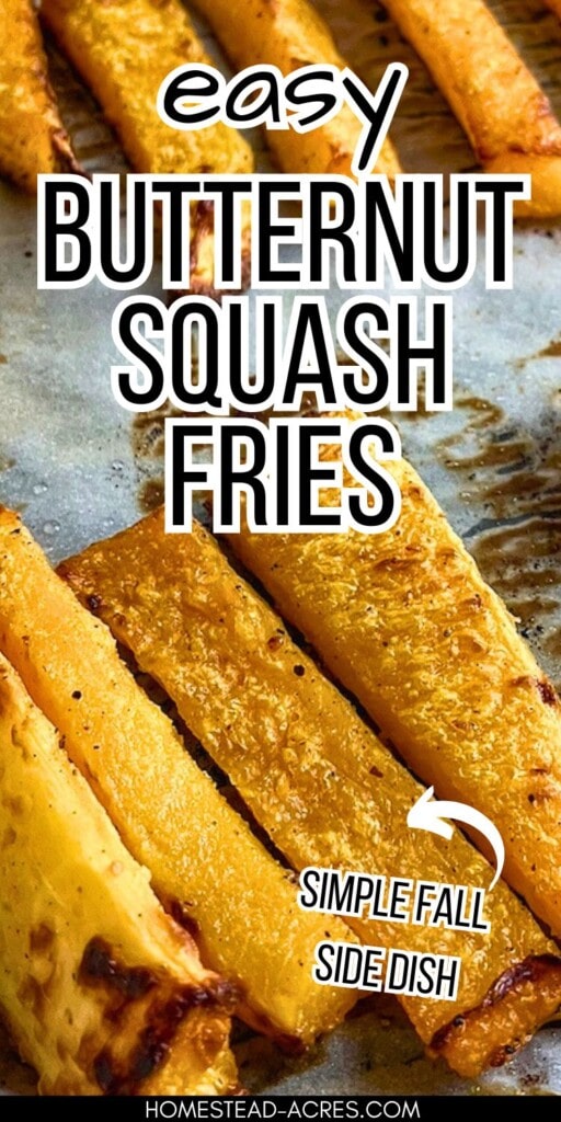 Butternut squash fries on a baking sheet. The text overlay says Easy Butternut Squash Fries. Simple Fall Side Dish.