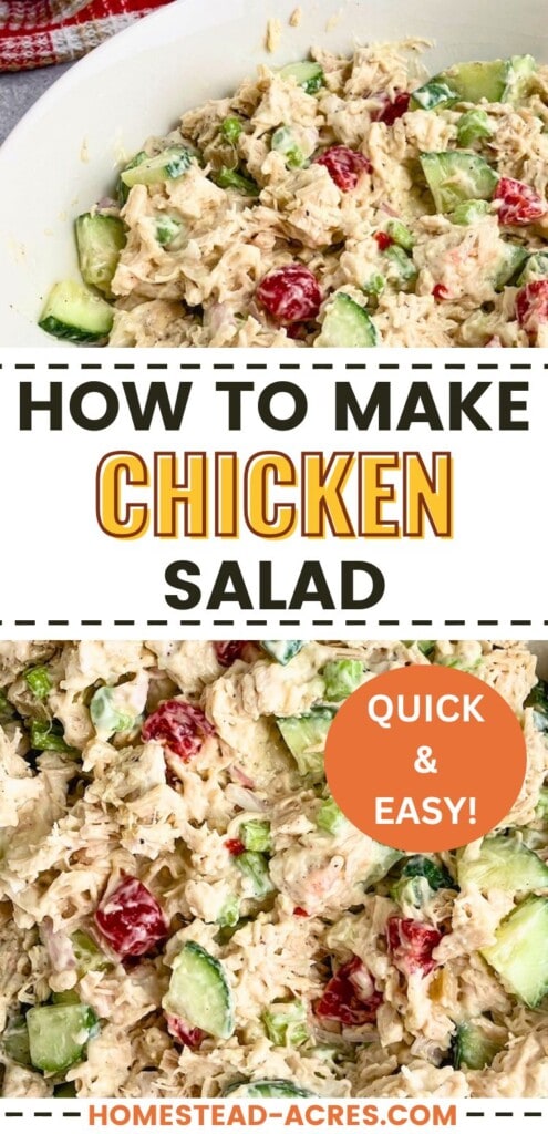 A collage of homemade chicken salad in a white serving bowl. The text overlay says How To Make Chicken Salad Quick And Easy.