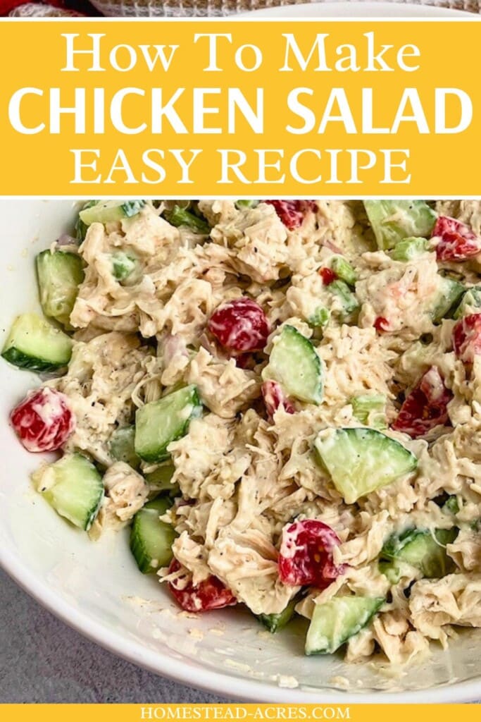 A large white bowl of homemade chicken salad with cucumbers and tomatoes. The text overlay says How To Make Chicken Salad Easy Recipe.