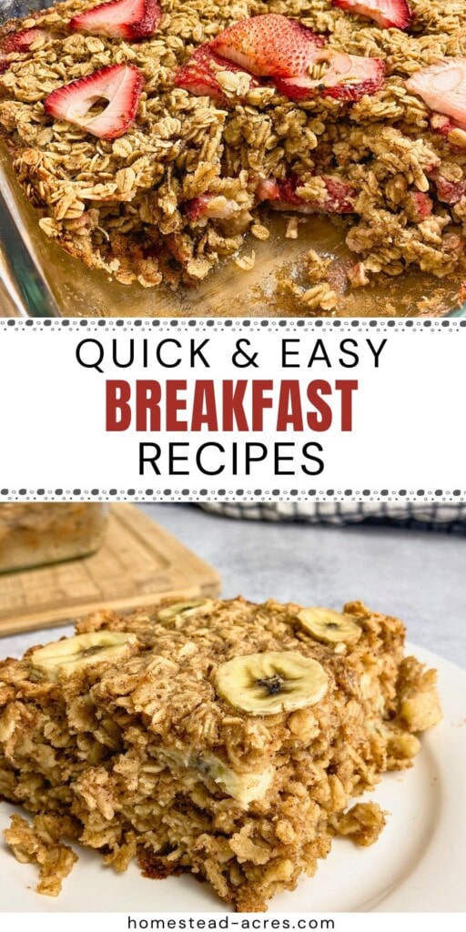 A collage of strawberry baked oatmeal and banana baked oatmeal. The text overlay says Quick And Easy Breakfast Recipes.