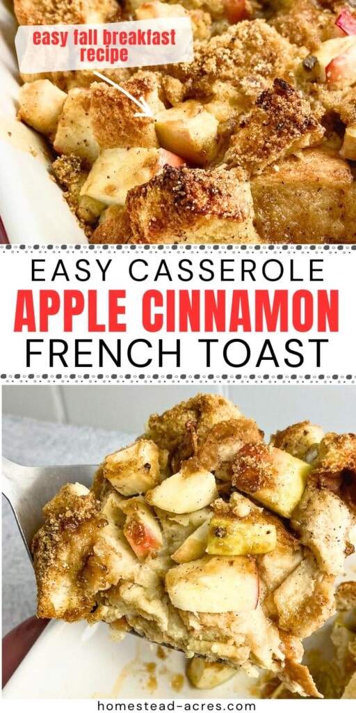 A collage of apple cinnamon French toast in a baking dish, with a slice lifted up. The text overlay says Easy Casserole Apple Cinnamon French Toast Easy Fall Breakfast Recipe.