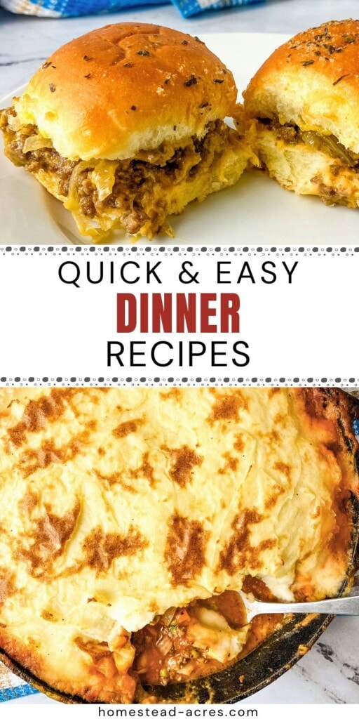 A collage of cheeseburger sliders and shepherd's pie. The text overlay says Quick And Easy Dinner Recipes.