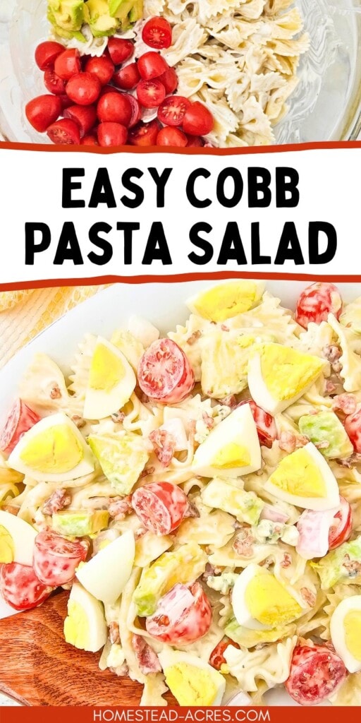 A collage of Cobb pasta salad on a serving platter and ingredients in a bowl. The text overlay says Easy Cobb Pasta Salad.