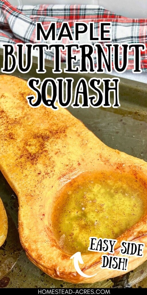 Baked butternut squash halves on a baking sheet. The text overlay says Maple Butternut Squash Easy Side Dish.