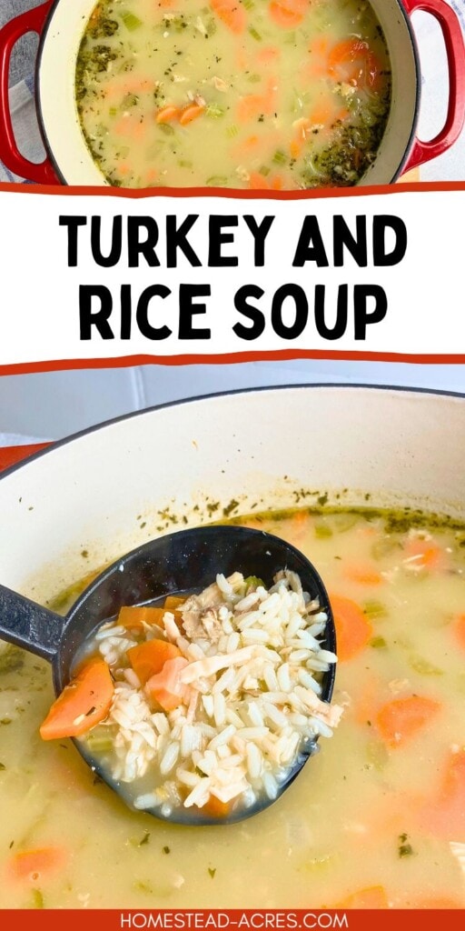 A collage of a pot of soup and a ladle full. The text overlay says Turkey And Rice Soup.