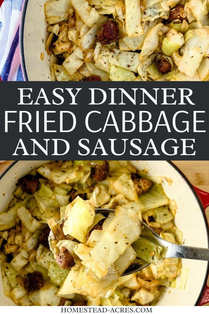 A collage of cooked cabbage and sausage in a pot and a serving spoonful. The text overlay says Easy Dinner Fried Cabbage And Sausage.
