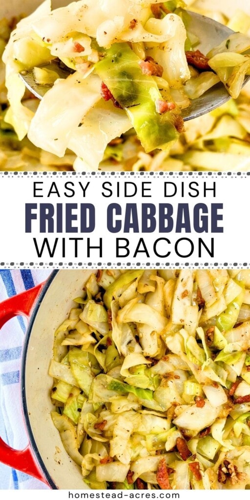 A collage of a red cast iron post filled with fried cabbage, onion, and bacon and a serving spoonful. The text overlay says Easy Side Dish Fried Cabbage With Bacon.