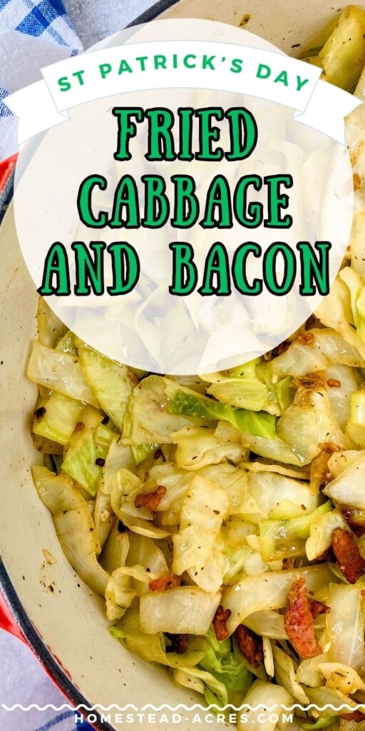 A large pot of cooked cabbage and bacon. The text overlay says St Patrick’s Day Fried Cabbage And Bacon.