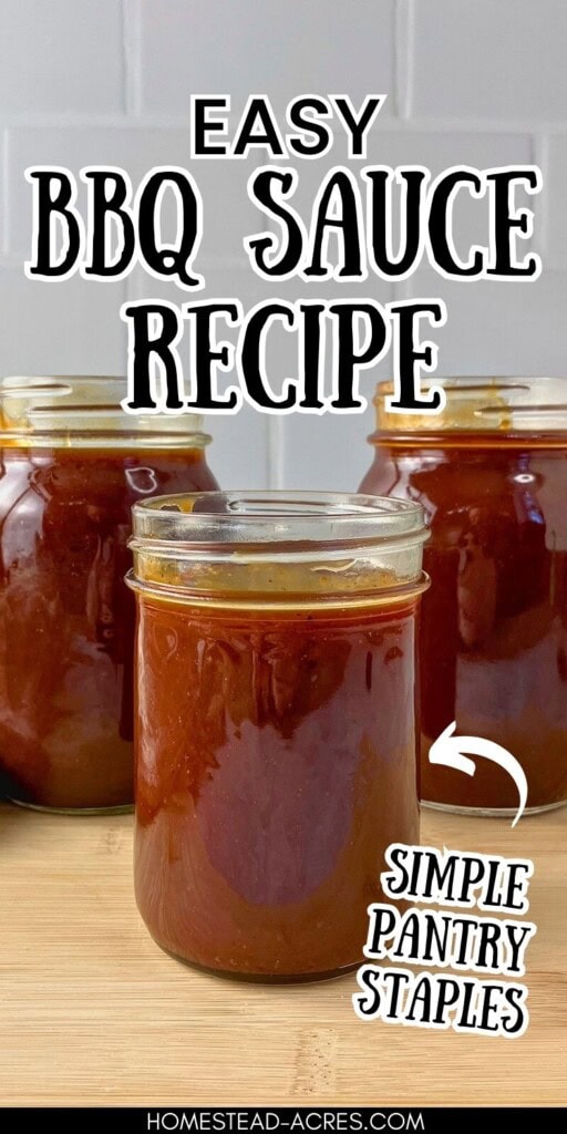 Three jars filled with homemade BBQ sauce on the counter. The text overlay says Easy BBQ Sauce Recipe Simple Pantry Staples.