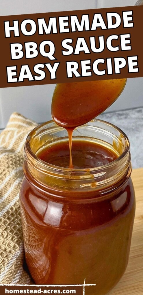 A mason jar of homemade BBQ sauce with a spoon drizzling some into the jar. The text overlay says Homemade BBQ Sauce Easy Recipe.