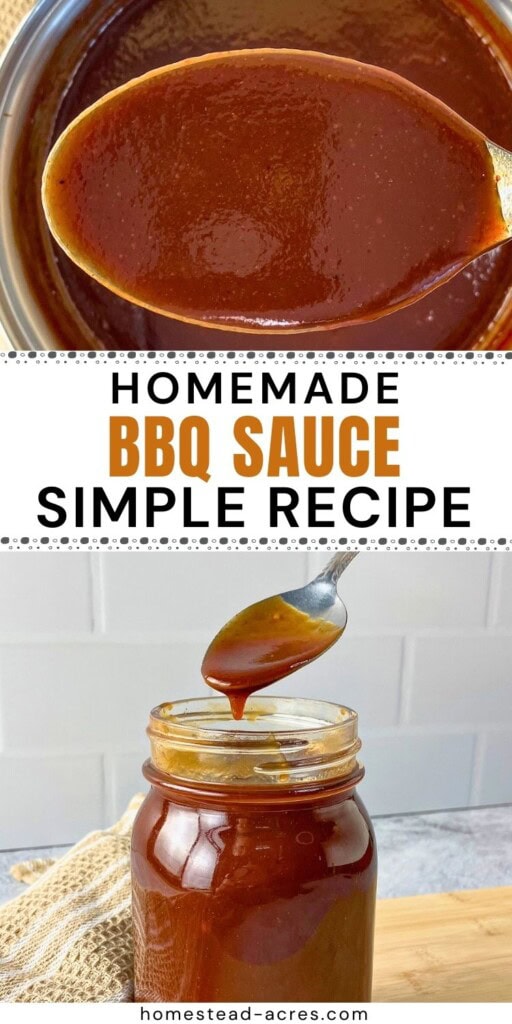 A collage of BBQ sauce in a pot with a spoonful lifted up and in a mason jar. The text overlay says Homemade BBQ Sauce Simple Recipe.