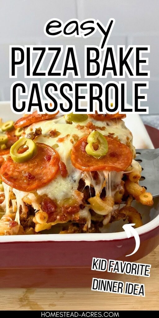 Pizza pasta casserole with a slice being lifted out of the dish. The text overlay says Easy Pizza Bake Casserole Kid Favorite Dinner Idea.