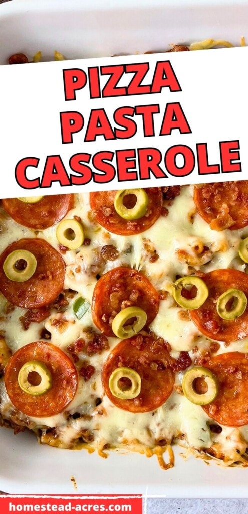 Pizza bake casserole topped with cheese, pepperoni, bacon, and olives. The text overlay says Pizza Pasta Casserole.