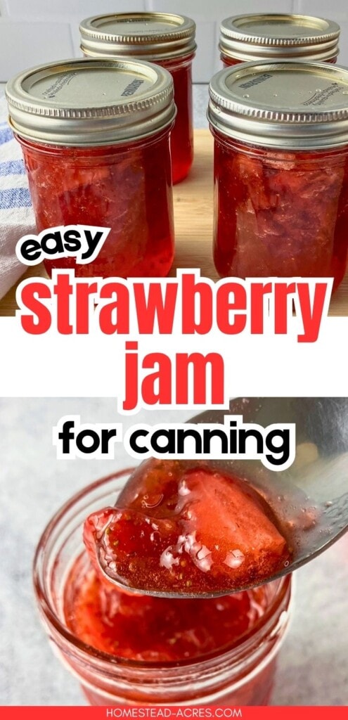 A collage of jars of strawberry jam sitting on a wooden cutting board, and a spoonful held up over an open jar. The text overlay reads "Easy Strawberry Jam For Canning."