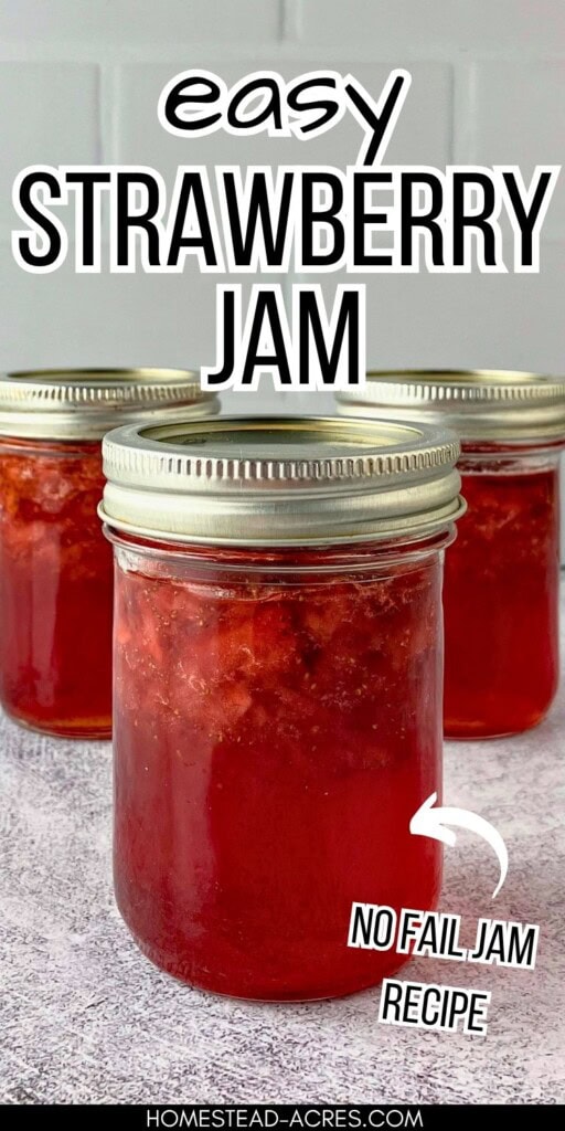 Three jars of homemade strawberry jam are sitting on the counter. The text overlay reads "Easy Strawberry Jam No Fail Recipe."