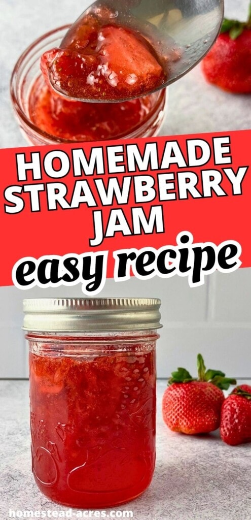A collage of a jar of strawberry jam on the counter next to fresh berries and a spoonful of jam lifted up over the opened jar. The text overlay reads "Homemade Strawberry Jam Easy Recipe."